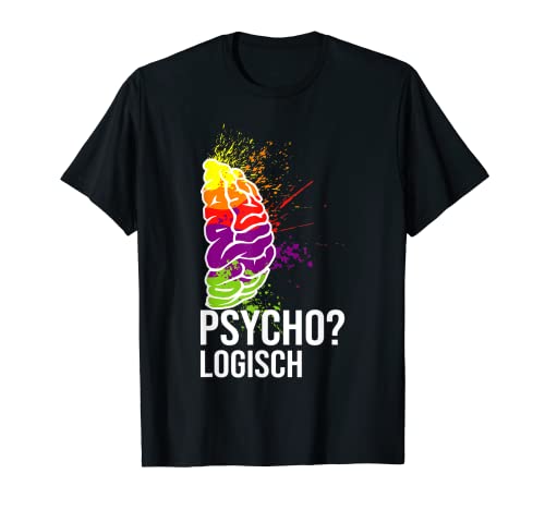 Psicología con frase psicóloga lógica psicóloga Camiseta