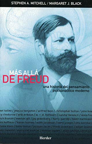 Más allá de Freud: Una historia del pensamiento psicoanalítico moderno (SIN COLECCION)