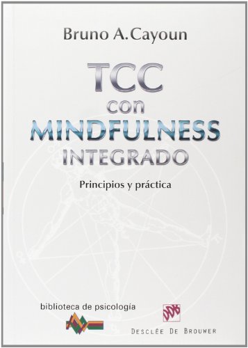 Terapia cognitivo conductual con Mindful: Principios y práctica: 187 (Biblioteca de Psicología)
