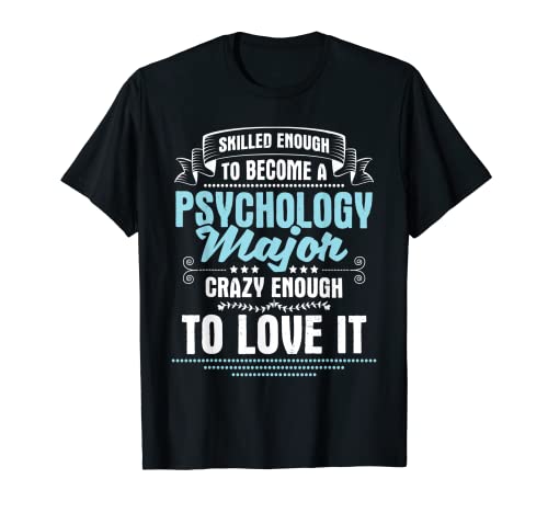 Lo suficientemente hábil para convertirse en un especialista en psicología - Psicólogo Camiseta