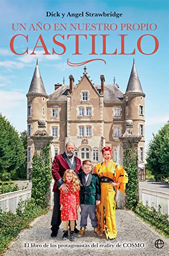 Un año en nuestro propio castillo: El libro de los protagonistas del reality de COSMO (Fuera de colección)